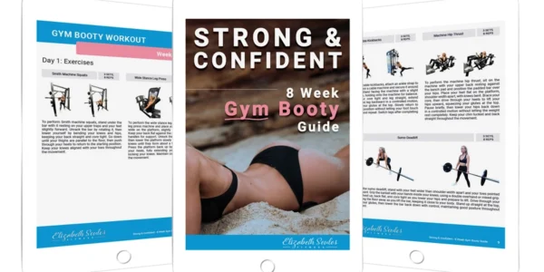 8 Week Strong & Confident Gym Booty Guide